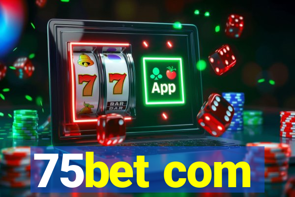 75bet com